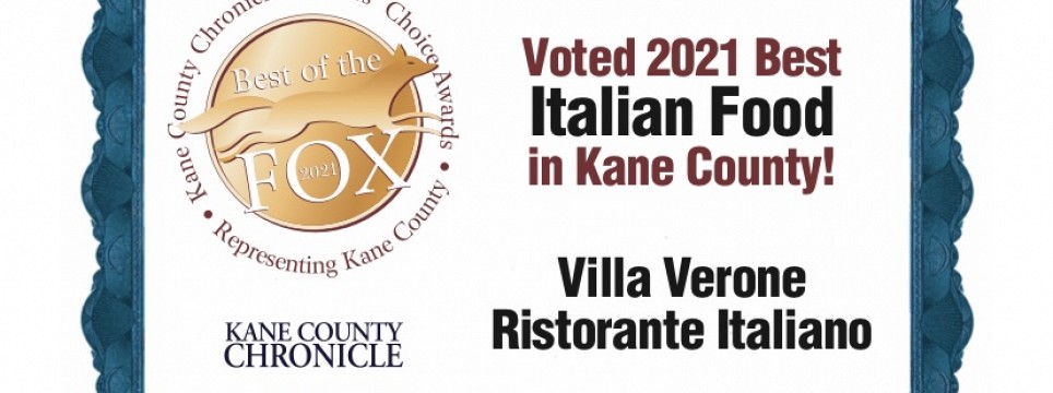 VOTED 2021 BEST ITALIAN FOOD IN KANE COUNTY
