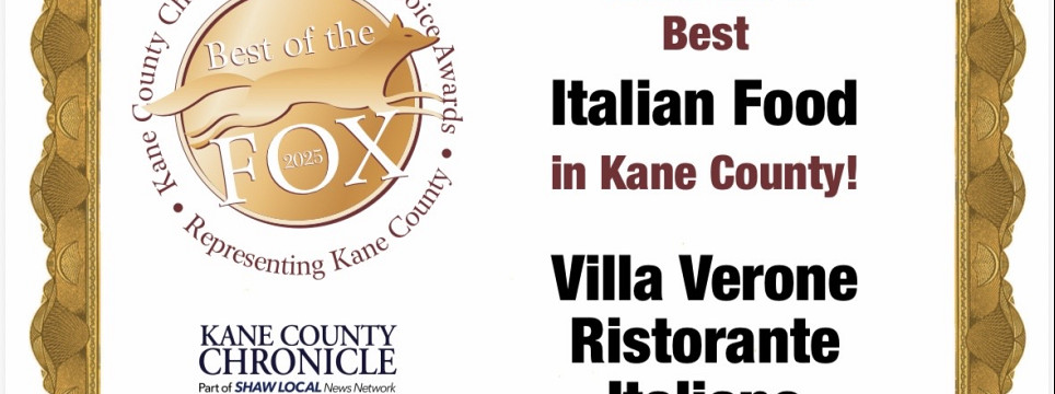 VOTED 2025 BEST ITALIAN FOOD IN KANE COUNTY